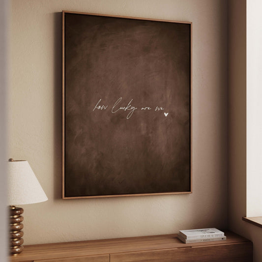 How Lucky Are We Framed Canvas - Espresso - AureousHome