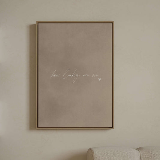 How Lucky Are We Framed Canvas - Neutral / White - AureousHome