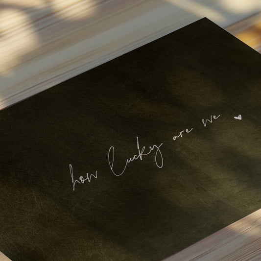 How Lucky Are We - Horizontal / Earthy Green - AureousHome