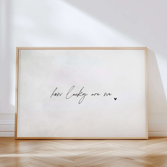How Lucky Are We - Horizontal / Light Grey - AureousHome