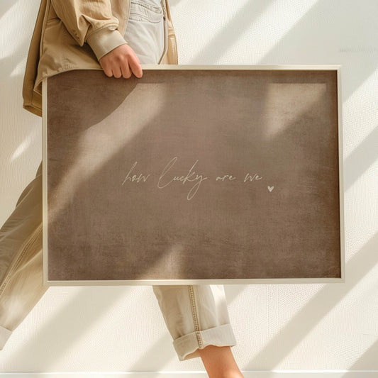 How Lucky Are We - Horizontal / Tan - AureousHome