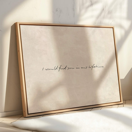 I Would Find you in Any Lifetime Framed Canvas - Neutral / Horizontal - AureousHome