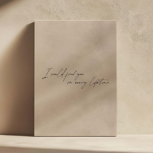 I Would Find You in Every Lifetime Framed Canvas - Neutral - AureousHome