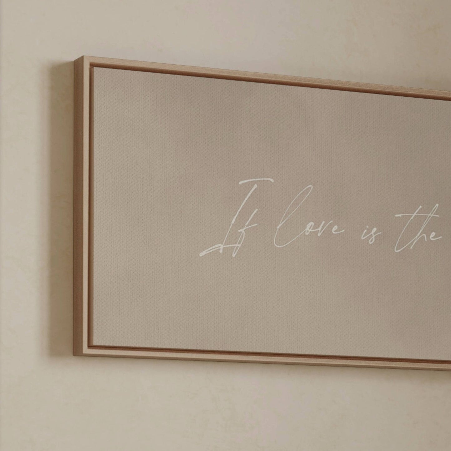 If Love is The Answer You're Home Framed Canvas - Beige / Panoramic - AureousHome