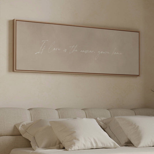 If Love is The Answer You're Home Framed Canvas - Beige / Panoramic - AureousHome
