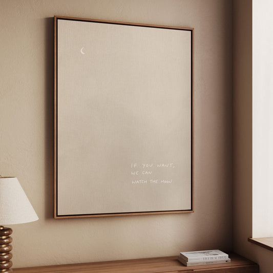 If You Want, We Can Watch the Moon - Neutral - AureousHome
