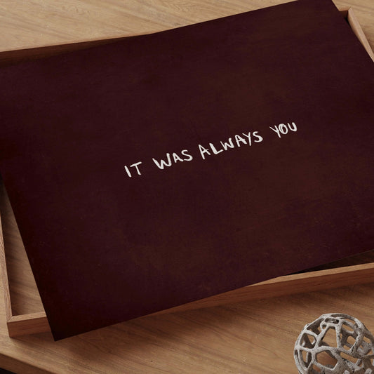 It Was Always You - Horizontal / Burgundy - AureousHome