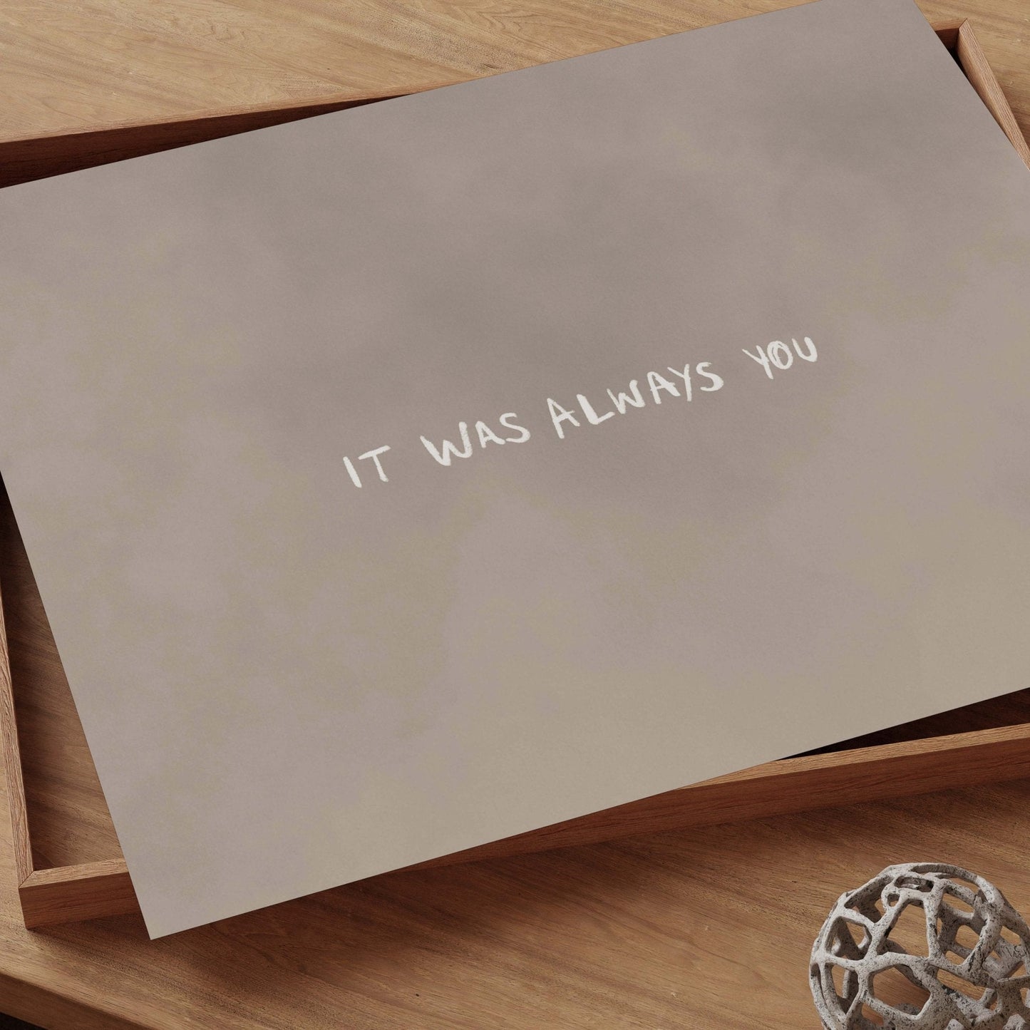 It Was Always You - Horizontal / Neutral - AureousHome
