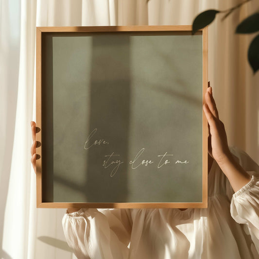 Love, Stay Close To Me - Square / Olive - AureousHome