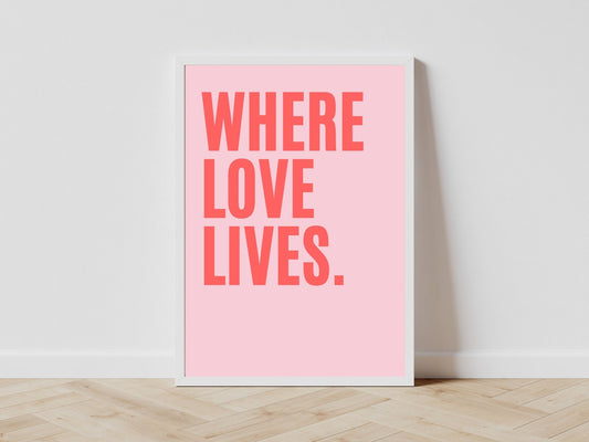 Where Love Lives - Pink - AureousHome